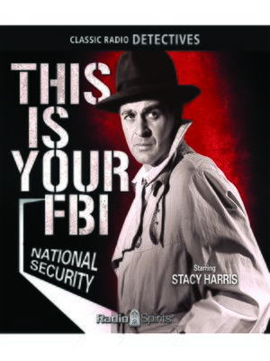 cover image of This Is Your FBI: National Security